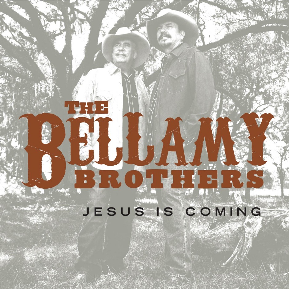 The Bellamy Brothers - Jesus Is Coming